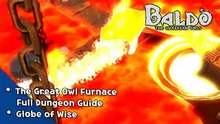 🦉Baldo: The Guardian Owls: The Great Owl Furnace Dungeon & Boss Guide - Straightforward Walkthrough