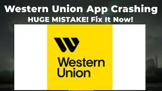 Fix Wester Union App Crashing Issue on Android I 100% Working Solution