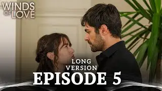 Winds of Love Episode 5 Long Version