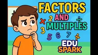 Factors and Multiples | Explained in Hindi and English | Maths for Class 6 to 10 | Edu Spark