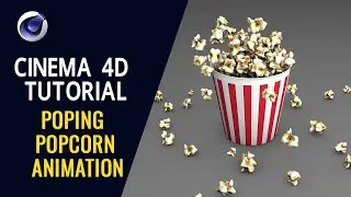 Popping Popcorn Animation - Cinema 4D Tutorial