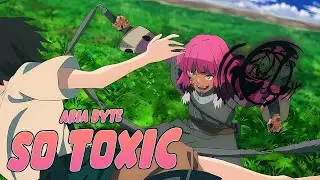Aria Byte - So Toxic (Official Audio)