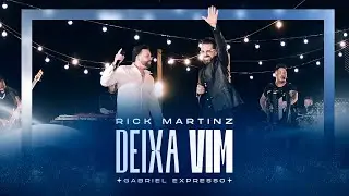 Rick Martinz feat. @GabrielExpresso - DEIXA VIM