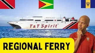 Caribbean Regional Ferry System ||  Barbados 🇧🇧 Trinidad 🇹🇹 Guyana 🇬🇾