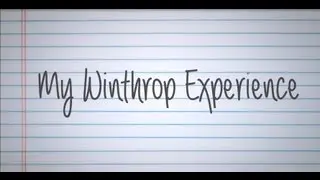 My Winthrop Experience :: Jeanne Stroud
