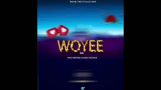 Rachel Theo WOYEE Ft Elloz Tiger(Official Audio)