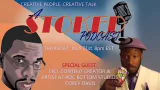 A Stoked Podcast, Epi. 25