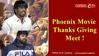 Phoenix Movie Thanks&nbsp;Giving&nbsp;Meet || Suriya Sethupathi || Vijay Sethupathi