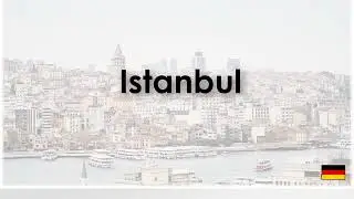 Istanbul (einfach und kurz erkl&auml;rt)