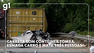 Carreta com contêiner tomba, esmaga carro e mata três pessoas, no litoral de SP