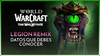 DEBES HACER ESTO ANTES DE QUE TERMINE LEGION REMIX EN WORLD OF WARCRAFT