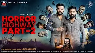 Horror Highway | Part - 2 | Gujarati Short FIlm | Nirav Brahmbhatt | Horror Short Film | Nb Creative
