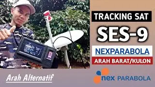 TRACKING SAT SES-9 ARAH BARAT - NEXPARABOLA