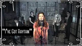 “I’ve Got Rhythm” Jazz Standard Cover by Robyn Adele Anderson