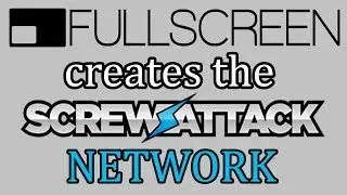 Fullscreen создаёт сеть ScrewAttack | Новости партнёрства Новости цифровых границ