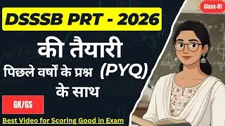 DSSSB PRT GK GS Previous Year Questions 2026 | DSSSB General Awareness PYQ | Teaching With Mukesh