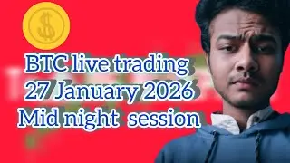 BTC live analysis & trading | mid night session| 27 January 2026#tradeblueprint