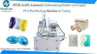 Automatic Dishwashing Powder and Liquid PVA Pod Packing Machine HYSR-244PL to Turkey