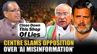 Shivraj Singh Chouhan urges Rahul Gandhi, Kharge to stop spreading lies using AI-generated content
