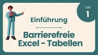 6.1 Einf&uuml;hrung Barrierefreie Excel Dokumente