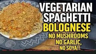 Vegetarian Spaghetti Bolognese (No Mushrooms, No Garlic, No Soya!)
