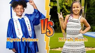 Kyrie Prince (Prince Family) VS Kirah Rush (The Rush Fam) Transformation 2025 ✪ From Baby To Now ♥︎