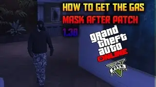 GTA 5 ONLINE - GAS MASK GLITCH *Solo* & *Easy* (AFTER PATCH 1.38/1.39)
