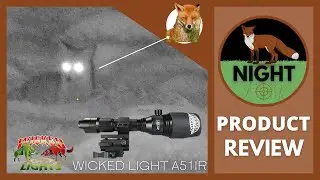 Wicked Hunting Light A51IR Gen 4 | Product Review | Nightfox