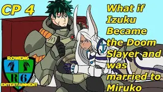 What if Izuku Became the Doom Slayer and was married to Miruko: The Doom Slayers of MHA CP 3
