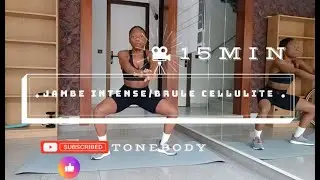 TONEBODY// 15 MIN JAMBES INTENSE/BRULE CELLULITE, TONE-LEG WORKOUT AT HOME