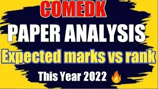 Comedk Marks Vs rank 2022🔥 || Comedk paper analysis ( Level of paper easy, moderate, hard 🤔🤔)#comedk