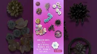 Brooches vs. Buttons: When to Sew, When to Pin #sewinglife #broochpin  #fancybuttons #broochfashion