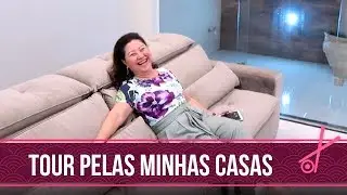 TOUR PELAS MINHAS CASAS | DONA KIKA