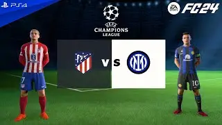 FC 24 - Atletico Madrid vs Inter | UEFA Champions League 2023/2024 - PS4 Gameplay