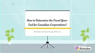 How to Determine the Fiscal Year end for Canadian Corporations