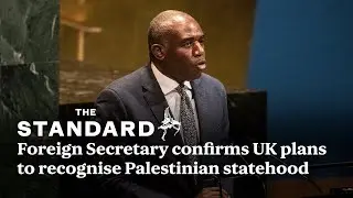 Foreign Secretary confirms UK plans to recognise Palestinian statehood at UN conference