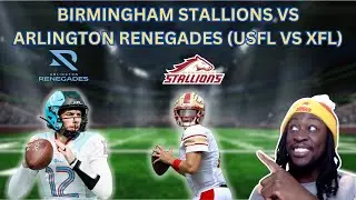 BIRMINGHAM STALLIONS VS ARLINGTON RENEGADES BREAKDOWN (XFL VS USFL)