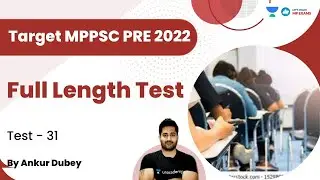 Full Length Test | Test - 31 | Target MPPSC PRE 2022  | Ankur Dubey | Let's Crack MP Exams