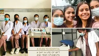 A vlog to Hospital ।।&zwnj;A day in life of BPT 2nd year Students ।। Clinical Posting ।। Physio Plus