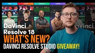 What's new in DAVINCI RESOLVE 18 + GIVEAWAY of Davinci Resolve 18 STUDIO!