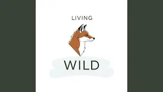 Living Wild