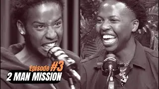 2 Man Mission Episode 3 ft Denzz