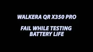 Walkera QR X350 pro FAIL!! Crash while testing Battery life