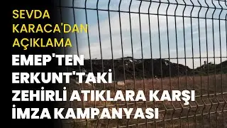 EMEP Ankara İl &Ouml;rg&uuml;t&uuml;, Erkunt'taki zehir yığınının kaldırılması i&ccedil;in imza kampanyası başlattı