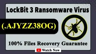 || SOLVED ✅🔘|| LockBit 3 Black (.AJYZZ38OG) Ransomware Virus - Remove & Decryption
