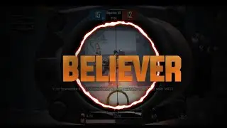 BELIEVER || MONTAGE || PTGKING || GUN SYNC