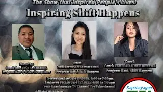 #Inspirations101 S4: Inspiring Shift Happens - Coach Res Lulu & Coach Jam Bentor (July 17, 2022)