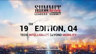 Mark Your DECEMBER Calendar: Telecom Review Leaders&rsquo; Summit Returns to Dubai!
