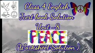 Class 4 English jcert book/Unit-8 Peace