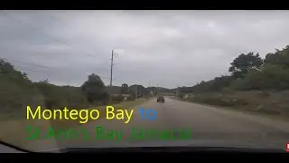Montego Bay To St ann's Bay Jamaica Timelapse